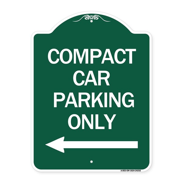 Compact Car Parking W/ Left Arrow, Green & White Aluminum Sign, 18" x 24", GW-1824-24252